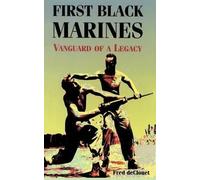 Fred deClouet First Black Marines (Tascabile)