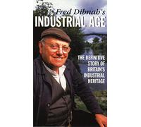 Fred Dibnah's Industrial Age