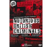 Fred Dinenage's Murder Casebook Notorious British Criminals
