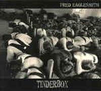 Fred Eaglesmith - Tinderbox