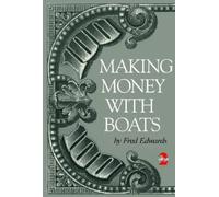 Fred Edwards Making Money with Boats, 2nd Edition (Tascabile)