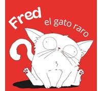 Fred el Gato Raro