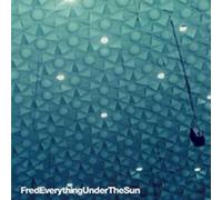 Fred Everything - Everything Under the Sun