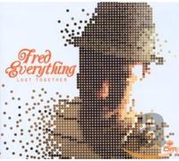 FRED EVERYTHING - LOST TOGETHER