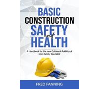 Fred Fanning Basic Construction Safety and Health (Tascabile)