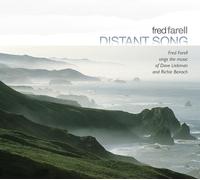 Fred Farell Distant Song: Sings the Music of Dave Liebman and Richie Beirac (CD)