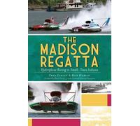Fred Farley Ron Harsin The Madison Regatta (Tascabile)