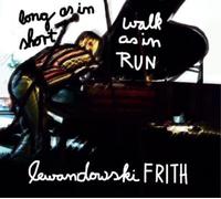 Fred Frith / Annie Lewandowski – Long As In Short, Walk As In Run – CD Album