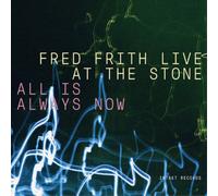 Fred Firth Live at the Stone: All Is Always Now (CD) Box Set