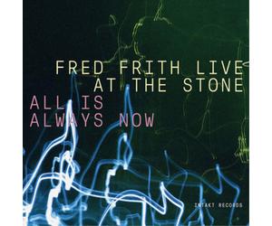 Fred Firth Live at the Stone: All Is Always Now (CD) Box Set