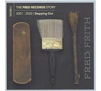 Fred Firth The Fred Records Story: 2001-2020 Stepping Out - Volume 3 (CD)