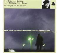 Fred Frith - All Is Bright, But It Is Not Day