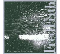 Fred Frith Freedom in Fragments (CD) Album