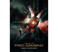 Fred Gambino The Art of Fred Gambino: Dark Shepherd (Copertina rigida)