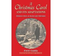 Fred Guida A Christmas Carol and Its Adaptations (Tascabile)