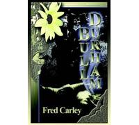 Fred H Carley Bull-Durham (Copertina rigida)