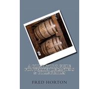 Fred H Horton A Collector's Guide for Whiskey Decanters & Collectabl (Tascabile)