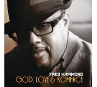 Fred Hammond - God, Love & Romance by Fred Hammond (2012) Audio CD
