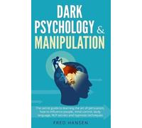 Fred Hansen Dark Psychology & Manipulation (Tascabile)