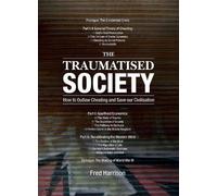 Fred Harrison Traumatised Society (Tascabile)