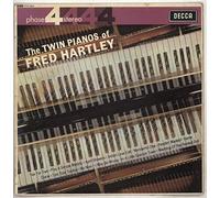 Fred Hartley - The Twin Pianos Of Fred Hartley