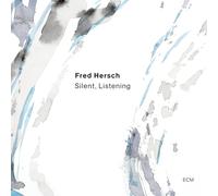 Fred Hersch – Silent, Listening – CD
