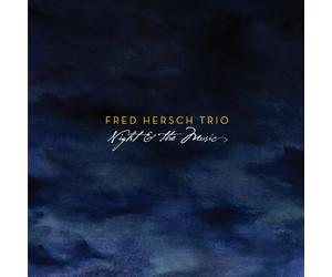 Fred Hersch Trio Night and the Music (CD) Album