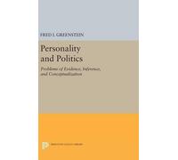 Fred I. Greenstein Personality and Politics (Copertina rigida)