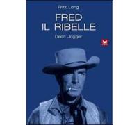 Fred Il Ribelle