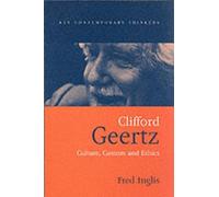 Fred Inglis Clifford Geertz (Tascabile) Key Contemporary Thinkers