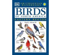 Fred J. Alsop, III Birds of North America: East (Tascabile) DK Handbooks