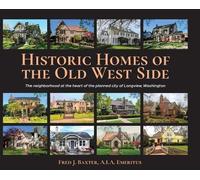 Fred J Baxter a I a Emerit Historic Homes of the Old West Si (Copertina rigida)