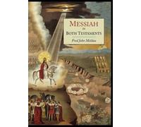 Fred John Meldau Messiah in Both Testaments (Tascabile)