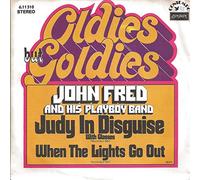 FRED, John & PLAYBOY BAND - Judy in disguise (With glasses) / When the lights go out (Oldies but Goldies) / 6.11310