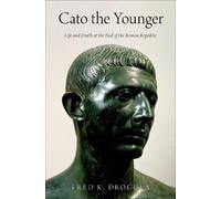 Fred K. Drogula Cato the Younger (Copertina rigida)