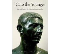 Fred K. Drogula Cato the Younger (Tascabile)