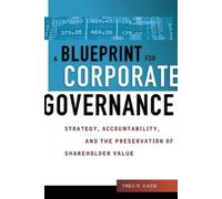 Fred Kaen A Blueprint for Corporate Governance (Tascabile)