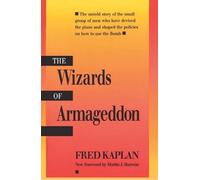 Fred Kaplan The Wizards of Armageddon (Tascabile) Stanford Nuclear Age Series