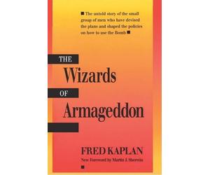 Fred Kaplan The Wizards of Armageddon (Tascabile) Stanford Nuclear Age Series
