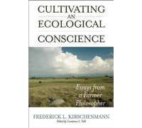 Fred Kirschenmann Constance L. Fa Cultivating an Ecological Conscien (Tascabile)