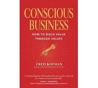 Fred Kofman Conscious Business (Tascabile)