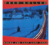 FRED KOLLER - WHERE THE FAST LANE ENDS - CD - K72z