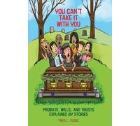 Fred L Vilbig You Can't Take It With You (Tascabile)