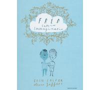 Fred l'amico immaginario. Ediz. illustrata - Colfer Eoin, Jeffers Oliver