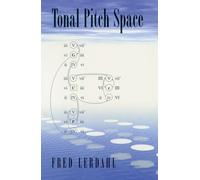 Fred Lerdahl Tonal Pitch Space (Tascabile)