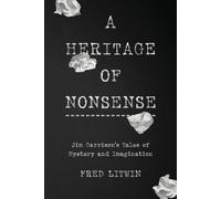 Fred Litwin A Heritage of Nonsense (Tascabile)