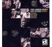 Fred Lonberg-Holm Fast Citizens Gather (CD)