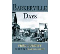 Fred Ludditt Barkerville Days (Tascabile)