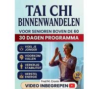 Fred M Cronin Tai CHI Binnenwandelen Voor Senioren Boven de 60 (Tascabile)