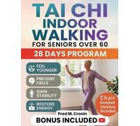 Fred M Cronin Tai CHI Indoor Walking for Seniors Over 60 (Tascabile)